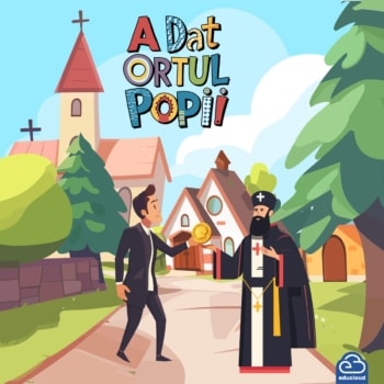 A dat ortul popii